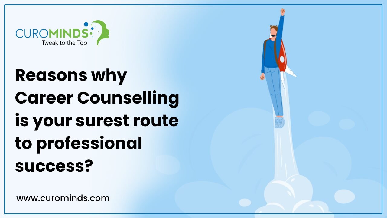 Career Counselling Is Your Surest Route to Professional Success!