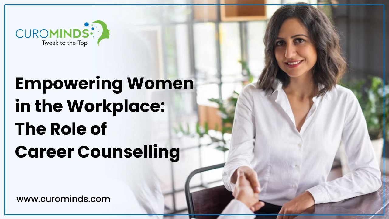 Empowering Women in the Workplace: The Role of Career Counselling