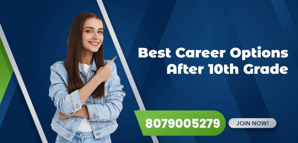 Best Career Options After 10th Grade