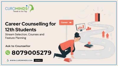 Career Counselling for 12th Students | From Board Exams to Bright Futures