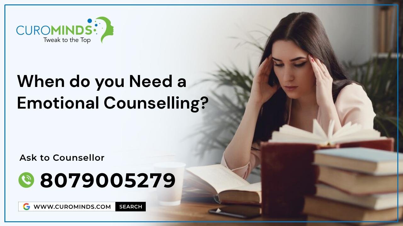 When do you need a emotional counselling