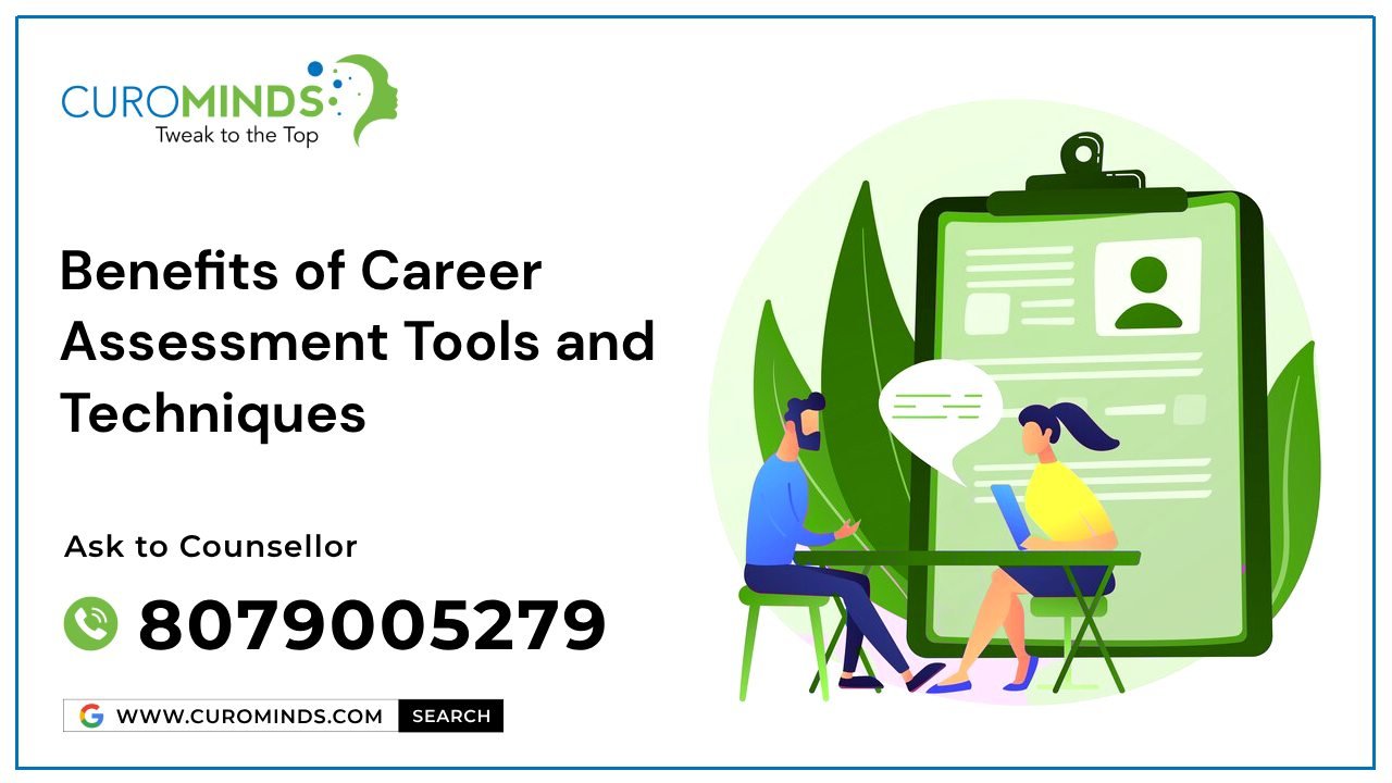 Benefits of Career Assessment Tools and Techniques