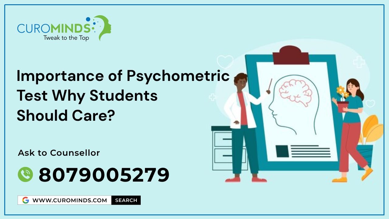 Importance of Psychometric Test Why Students Should Care_