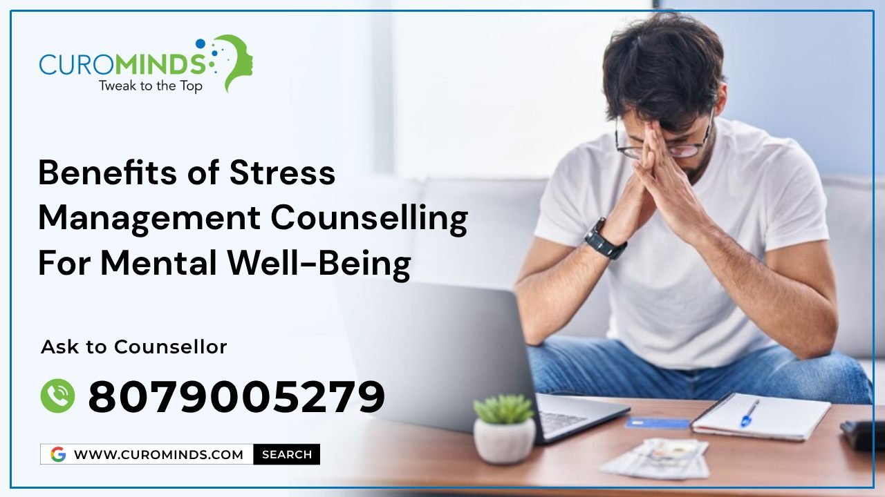 Benefits of Stress Management Counselling