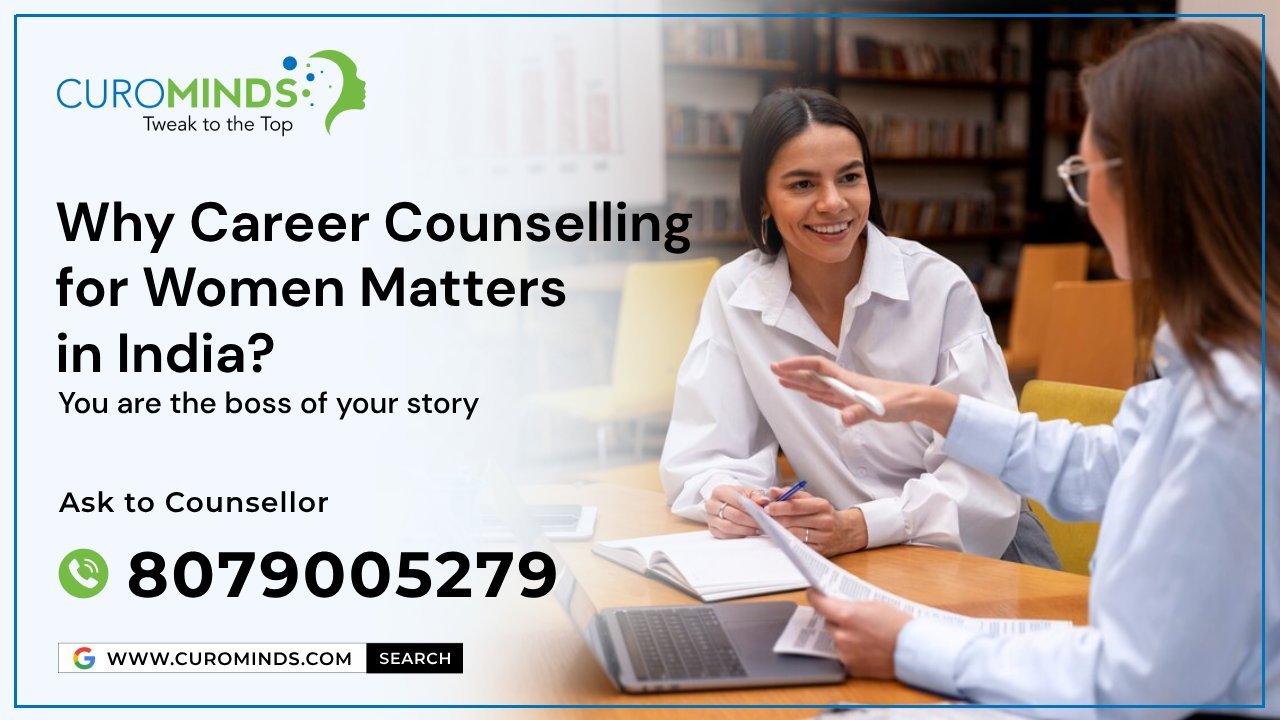 Why Career Counselling for Women Matters in India_
