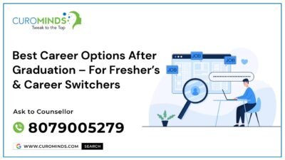 Select Best Career Options After Graduation – For Fresher’s & Career Switchers Best Career Options After Graduation – For Fresher’s & Career Switchers