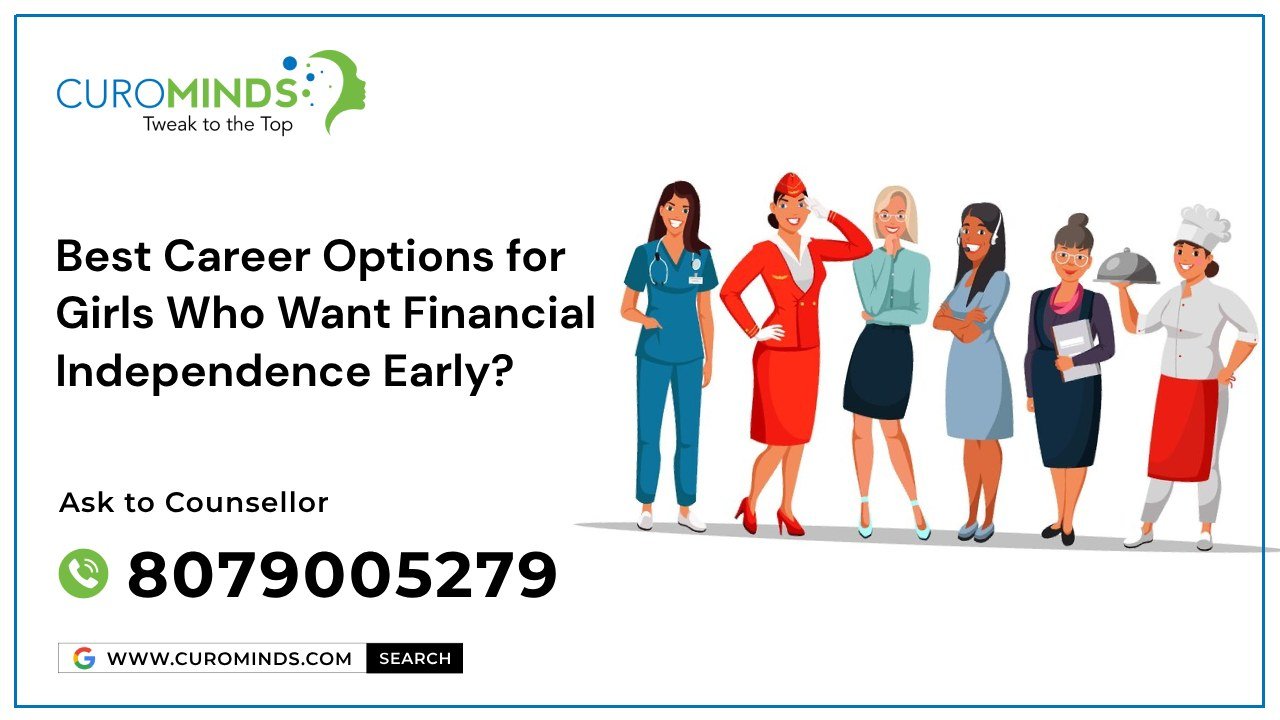 Best Career Options for Girls Who Want Financial Independence Early_