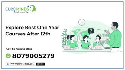 Explore Best One-Year Courses after 12th (2025)