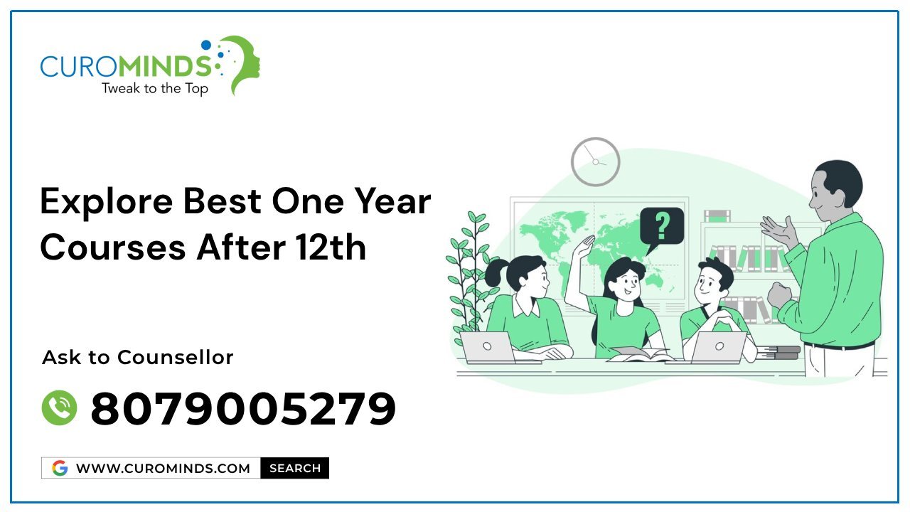 Explore Best One-Year Courses after 12th (2025)