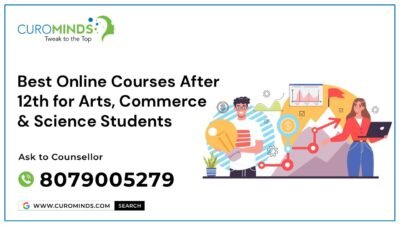 Best Online Courses After 12th for Arts, Commerce & Science Students