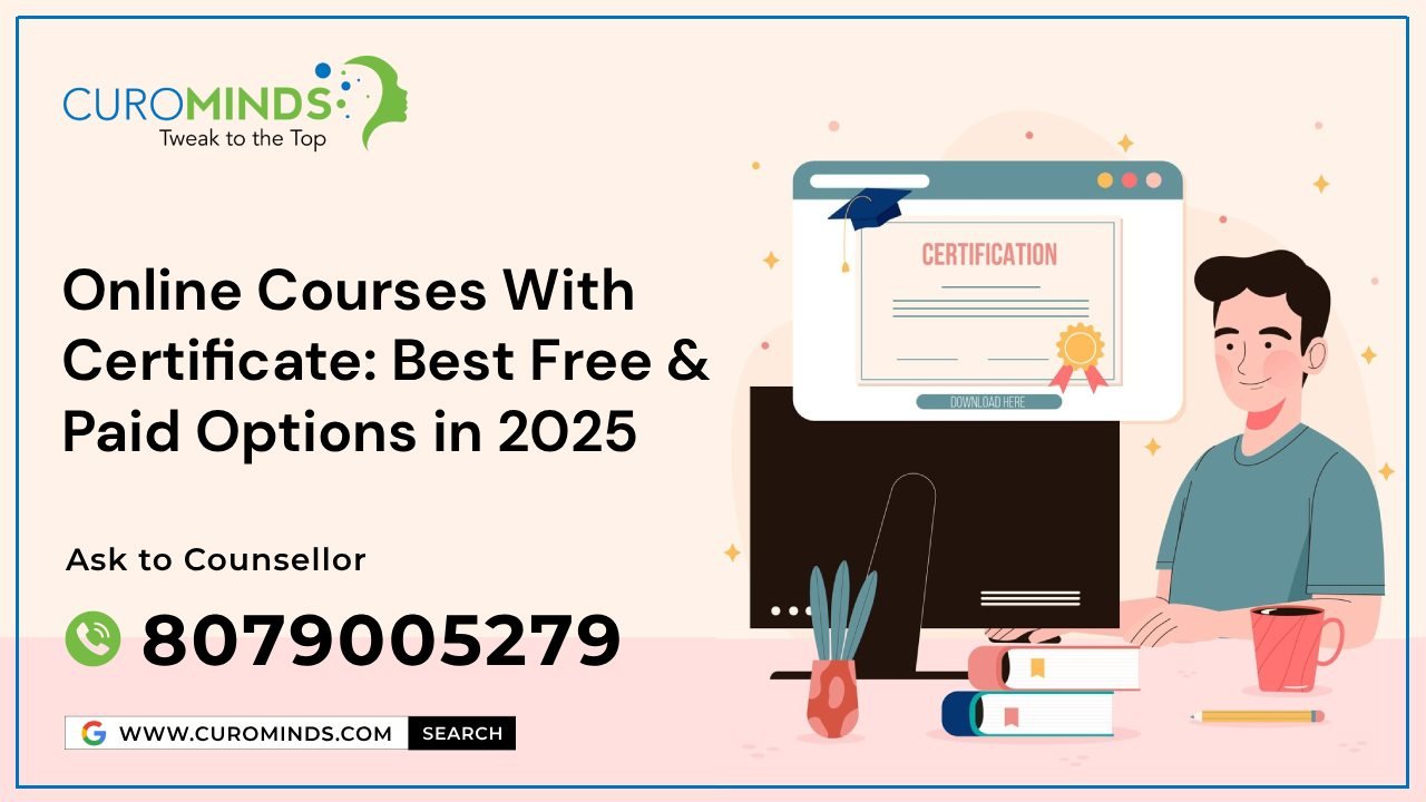 Online Courses With Certificate: Best Free & Paid Options in 2025
