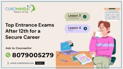 Top Entrance Exams After 12th for a Secure Career