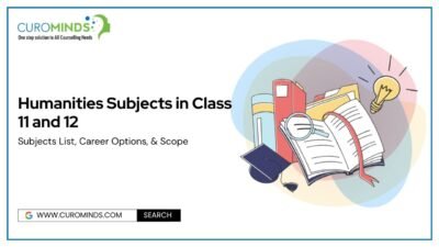Humanities Subjects in Class 11 and 12: Complete List, Career Paths, and Scope in India (2026)