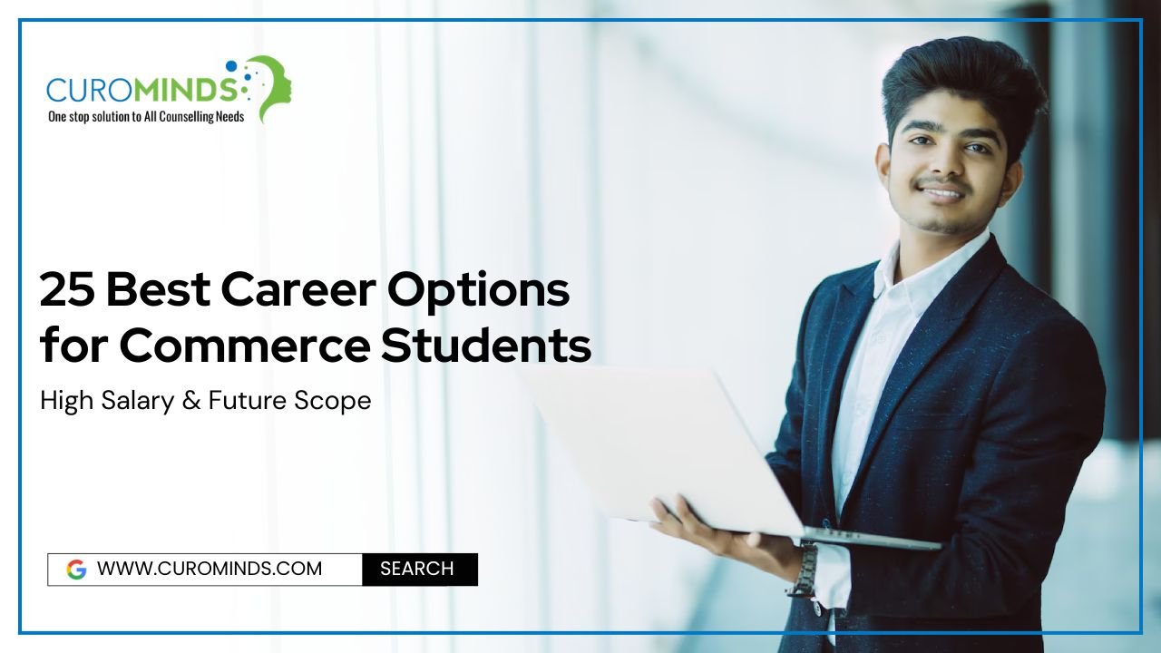 25 Best Career Options for Commerce Students High Salary & Future Scope