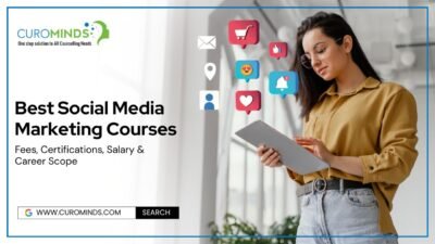 Best Social Media Marketing Courses Fees, Certifications, Salary & Career Scope